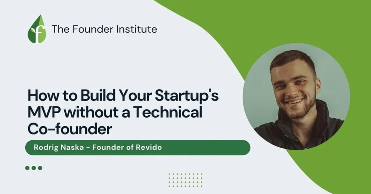 Rodrig Naska: How to Build Your Startup's MVP without a Technical Co-founder